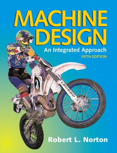 Machine Design - Robert L. Norton - Books - Pearson Education (US) - 9780133356717 - October 11, 2013