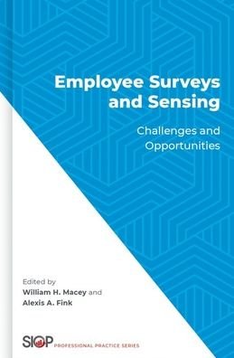 Cover for Employee Surveys and Sensing: Challenges and Opportunities - The Society for Industrial and Organizational Psychology Professional Practice Series (Gebundenes Buch) (2020)