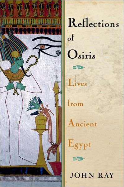 Cover for John Ray · Reflections of Osiris: Lives from Ancient Egypt (Gebundenes Buch) (2002)
