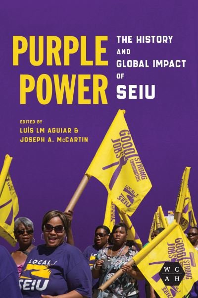 Cover for Luis LM Aguiar · Purple Power: The History and Global Impact of SEIU - Working Class in American History (Hardcover Book) (2023)
