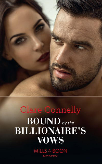 Cover for Clare Connelly · Bound By The Billionaire's Vows (Paperback Book) (2018)