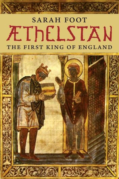 Cover for Sarah Foot · Aethelstan: The First King of England - The English Monarchs Series (Pocketbok) (2012)