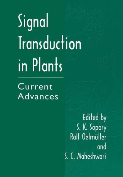 Cover for S K Sopory · Signal Transduction in Plants: Current Advances (Hardcover Book) [2001 edition] (2002)