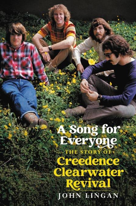 Cover for Creedence Clearwater Revival · A Song For Everyone. The Story Of Creedence Clearwater Revival Hardback Book (Bog) (2022)