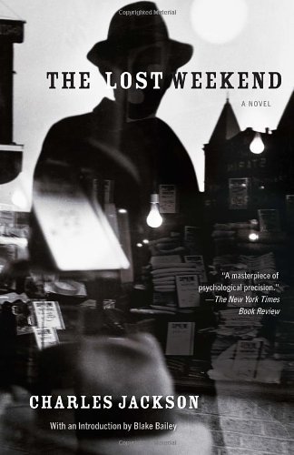 Cover for Charles Jackson · The Lost Weekend (Paperback Book) [Reprint edition] (2013)