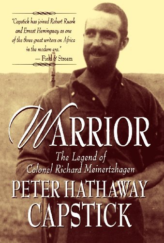 Cover for Peter Hathaway Capstick · Warrior: the Legend of Colonel Richard Meinertzhagen (Gebundenes Buch) [1st edition] (1998)