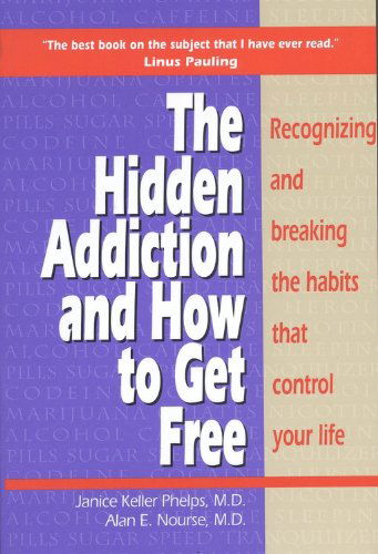 Cover for Alan Nourse · Hidden Addiction and How to Get Free, The - VolumeI (Paperback Book) (1986)