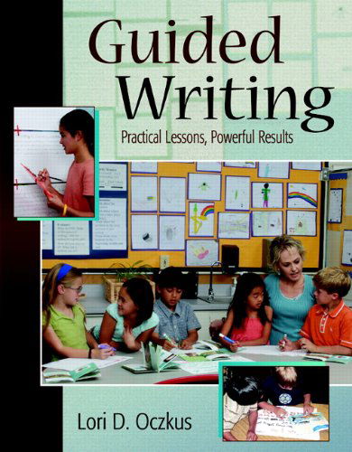 Cover for Lori Oczkus · Guided Writing: Practical Lessons, Powerful Results (Paperback Book) (2007)