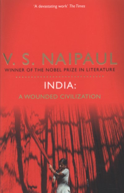 Cover for V.S. Naipaul · India: A Wounded Civilization (Pocketbok) (2010)