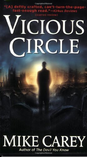 Vicious Circle (Felix Castor) - Mike Carey - Books - Orbit - 9780446618717 - July 1, 2009
