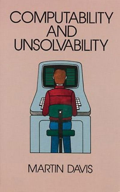 Cover for Martin Davis · Computability and Unsolvability - Dover Books on Computer Science (Paperback Book) [New edition] (2003)