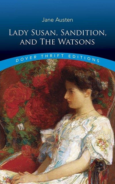 Cover for Jane Austen · Lady Susan, Sanditon and the Watsons - Thrift Editions (Pocketbok) (2020)