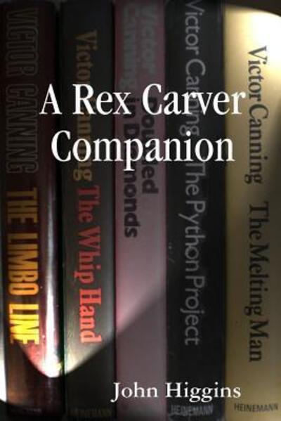 Cover for John Higgins · A Rex Carver Companion (Paperback Book) (2009)