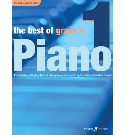 The Best of Grade 1 Piano - Best of Grade - Anthony Williams - Bücher - Faber Music Ltd - 9780571527717 - 18. September 2007