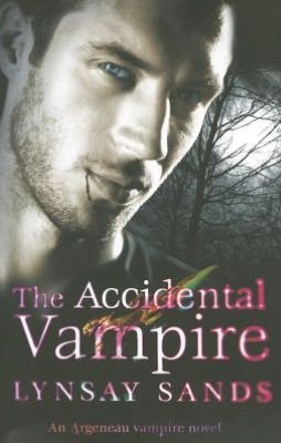 Cover for Lynsay Sands · The Accidental Vampire: Book Seven - Argeneau Vampire (Taschenbuch) (2012)