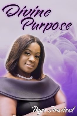 Cover for Myra Armstead · Divine Purpose (Paperback Book) (2019)