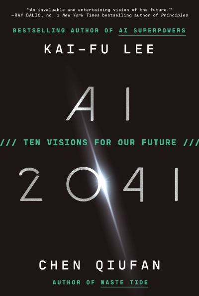 AI 2041: Ten Visions for Our Future - Kai-Fu Lee - Livros - Crown - 9780593240717 - 14 de setembro de 2021