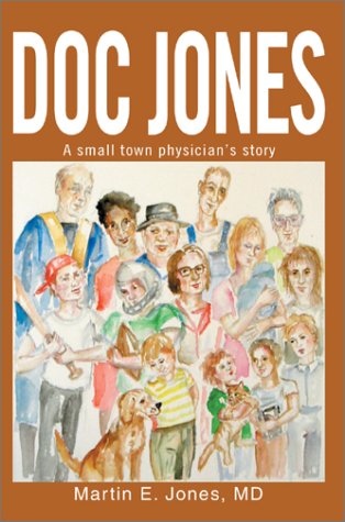 Cover for Richard V. Tuttell · Doc Jones: a Small Town Physician S Story (Hardcover Book) (2003)