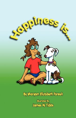 Cover for Maryam Elizabeth Faresh · Happiness Is... (Paperback Book) (2012)