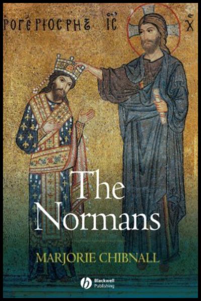 The Normans - The Peoples of Europe - Chibnall, Marjorie (University of Cambridge) - Bücher - John Wiley and Sons Ltd - 9780631186717 - 4. Januar 2001