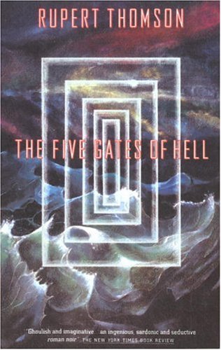 Cover for Rupert Thomson · The Five Gates of Hell (Taschenbuch) [Reprint edition] (1992)