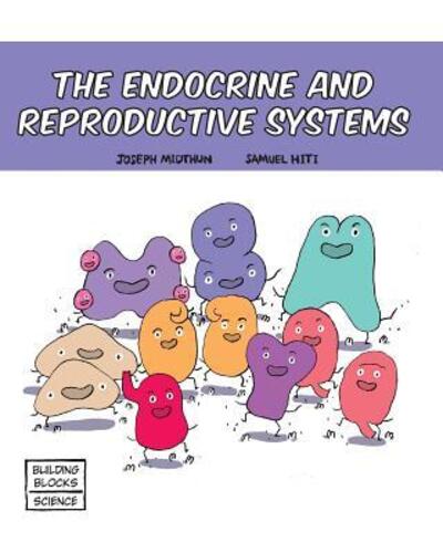 Cover for Joseph Midthun · The Endocrine and Reproductive Systems (Paperback Book) (2016)