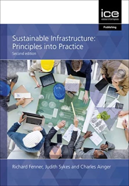 Cover for Richard A. Fenner · Sustainable Infrastructure: Principles into practice (Taschenbuch) [2nd edition] (2022)