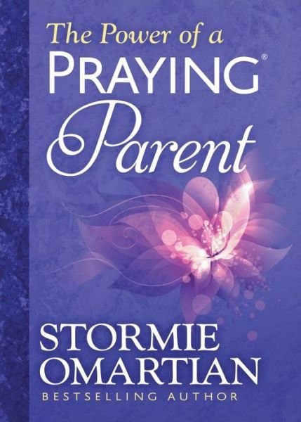 Cover for Stormie Omartian · The Power of a Praying (R) Parent Deluxe Edition (Hardcover Book) [Special edition] (2014)