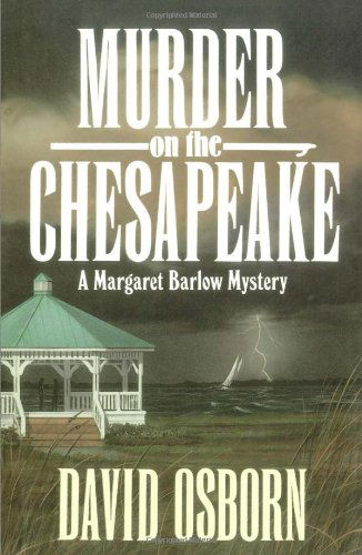 Cover for David Osborn · Murder on the Chesapeake: a Margaret Barlow Mystery (Margaret Barlow Mysteries) (Pocketbok) (1992)