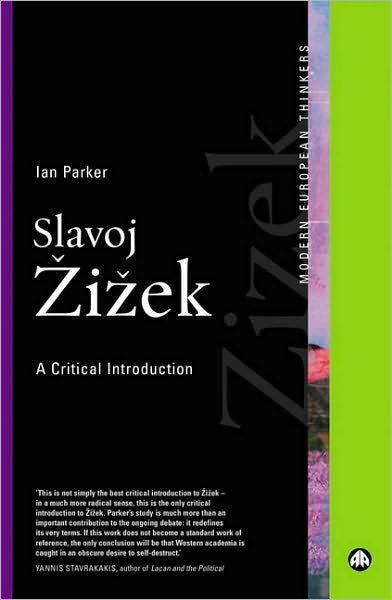 Cover for Ian Parker · Slavoj Zizek: A Critical Introduction - Modern European Thinkers (Paperback Book) (2004)