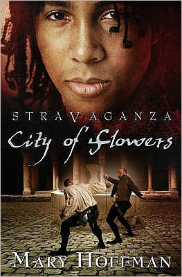 Cover for Mary Hoffman · City of Flowers - Stravaganza (Paperback Book) (2008)