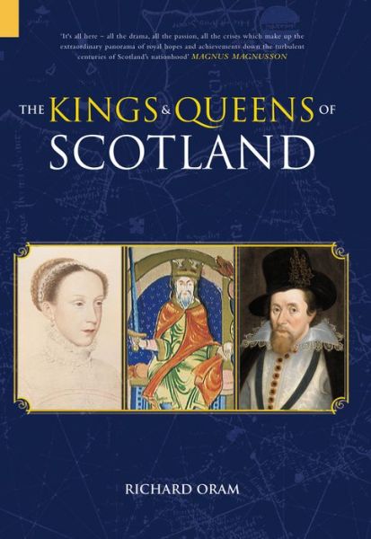 Cover for Richard Oram · The Kings and Queens of Scotland (Hardcover Book) [2 Revised edition] (2008)