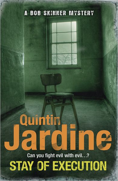 Cover for Quintin Jardine · Stay of Execution (Bob Skinner series, Book 14): Evil stalks the pages of this gripping Edinburgh crime thriller - Bob Skinner (Taschenbuch) (2011)