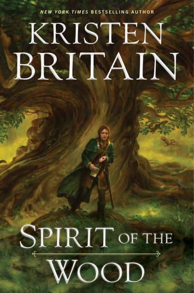 Cover for Kristen Britain · Spirit of the Wood (Book) (2023)