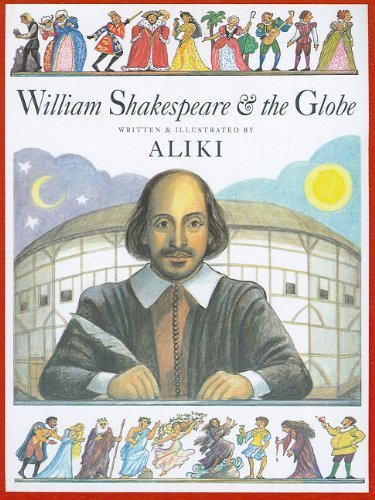 Cover for Aliki · William Shakespeare &amp; the Globe (Hardcover Book) (2000)