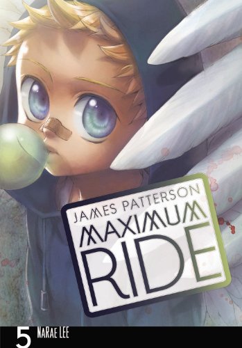 Cover for James Patterson · Maximum Ride: the Manga, Vol. 5 (Paperback Book) (2011)