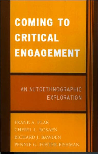 Cover for Frank A. Fear · Coming to Critical Engagement: An Autoethnographic Exploration (Paperback Book) (2006)