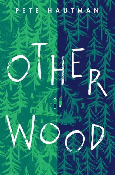 Cover for Pete Hautman · Otherwood (Book) [First edition. edition] (2018)