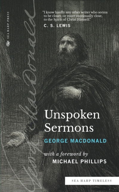 Cover for MacDonald George MacDonald · Unspoken Sermons (Sea Harp Timeless series) : Series I, II, and III (Complete and Unabridged) (Paperback Book) (2022)