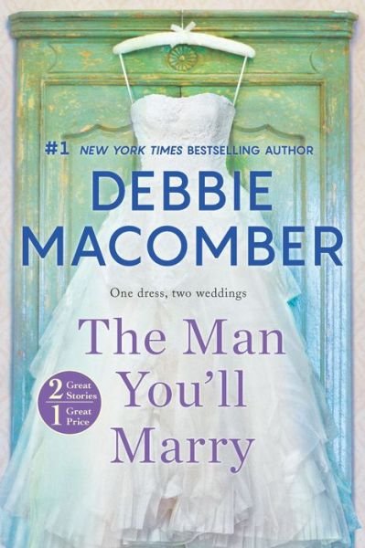Cover for Debbie Macomber · Man You'll Marry The First Man You Meet (Book) (2018)