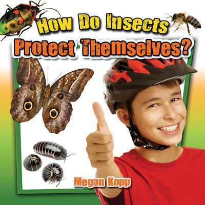 Cover for Megan Kopp · How Do Insects Protect Themselves? (Hardcover Book) (2015)