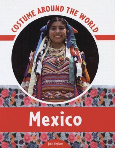 Cover for Jane Bingham · Costume Around the World: Mexico - Costume Around the World (Gebundenes Buch) (2008)