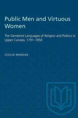 Cover for Cecilia Morgan · Gender and Political Discourse in Upper Canada - Studies in Gender and History (Paperback Book) (1997)