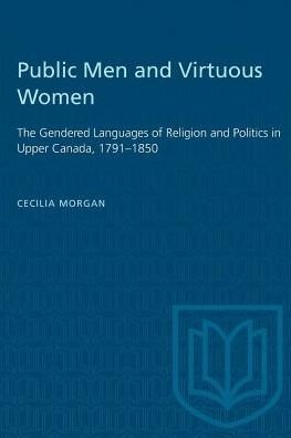 Cover for Cecilia Morgan · Gender and Political Discourse in Upper Canada - Studies in Gender and History (Paperback Book) (1997)