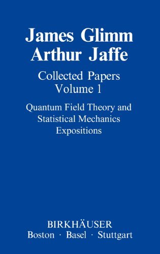 Cover for James Glimm · Collected Papers: Quantum Field Theory and Statistical Mechanics (Expositions) - Contemporary Physicists (Hardcover Book) (1985)