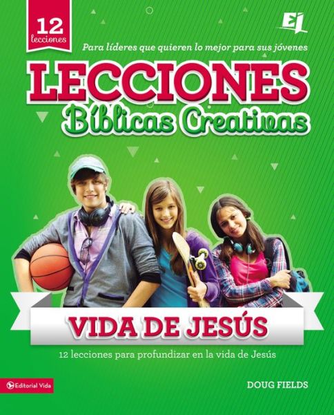 Cover for Doug Fields · LBC De La Vida De Jesus - Especialidades Juveniles / Lecciones Biblicas Creativas (Taschenbuch) (2003)