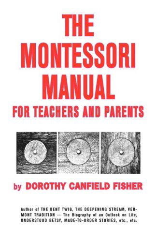 Cover for Dorothy Canfield Fisher · The Montessori Manual for Teachers and Parents (Gebundenes Buch) (1964)