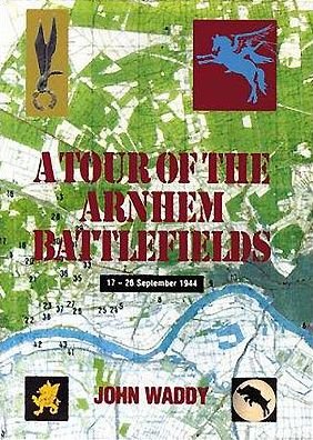 Cover for John Waddy · Tour of the Arnhem Battlefields (Pocketbok) (1998)