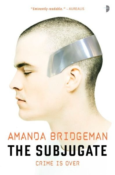 Cover for Amanda Bridgeman · The Subjugate: The Salvation Series, Book I (Pocketbok) [New edition] (2018)