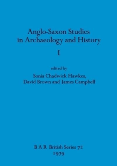 Cover for David Brown · Anglo-Saxon Studies in Archaeology and History I (Paperback Book) (1979)